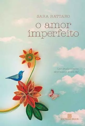 O Amor Imperfeito  -  Sara Rattaro