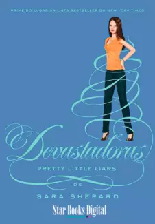 Devastadoras  -  Pretty Little Liars  - Vol.  12  -  Sara Shepard