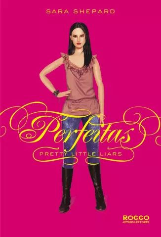Perfeitas  -  Pretty Little Liars   - Vol.  3  -   Sara Shepard