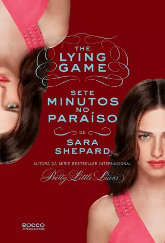 Sete Minutos no Paraíso  -  The Lying Game  - Vol.  06  -  Sara Shepard