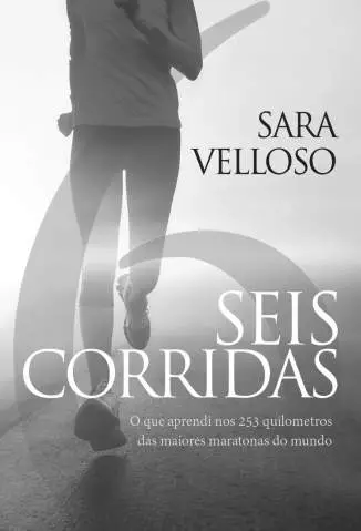 Seis Corridas  -  Sara Velloso
