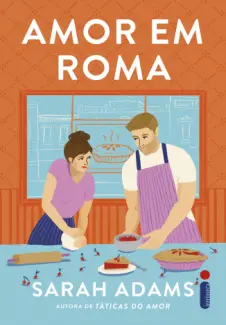 Amor em Roma - Sarah Adams