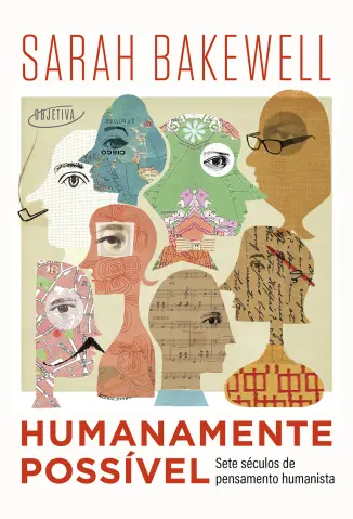 Humanamente Possível - Sarah Bakewell
