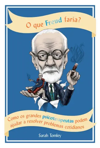 O que Freud faria? - Sarah Tomley