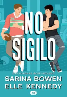 No Sigilo - Sarina Bowen e Elle Kennedy