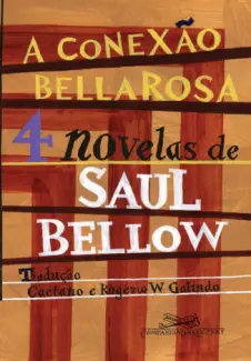 A conexão Bellarosa - Saul Bellow