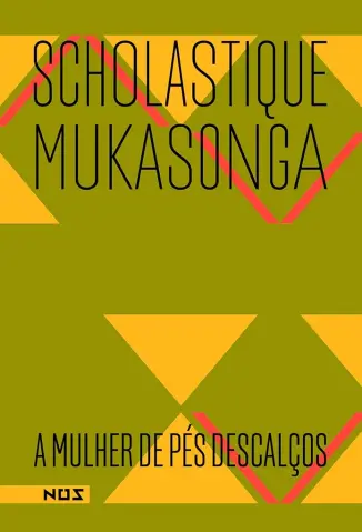 A Mulher de Pés Descalços - Scholastique Mukasonga