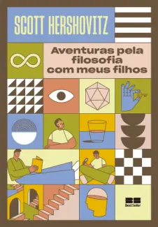 Aventuras pela Filosofia com meus Filhos - Scott Hershovitz