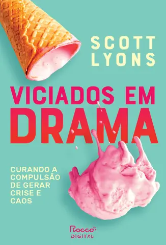 Viciados em Drama - Scott Lyons