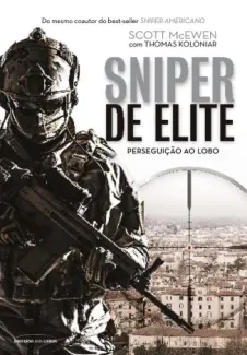 Sniper de Elite: Perseguição ao Lobo - Scott McEwen