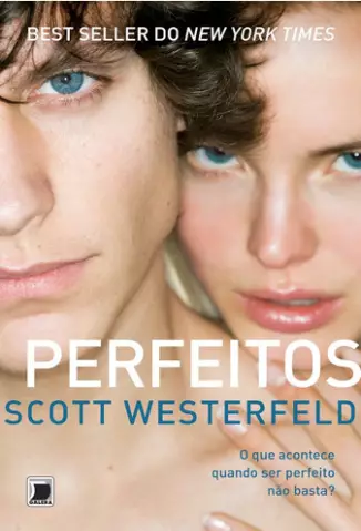 Perfeitos  -  Feios   - Vol.  2  -  Scott Westerfeld
