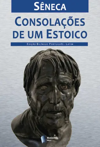 Consolações de um Estóico - Sêneca