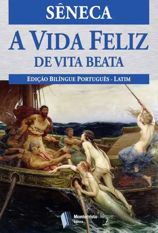 A Vida Feliz de Vita Beata - Sêneca