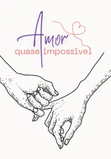 Amor Quase Impossivel - Serena Alves