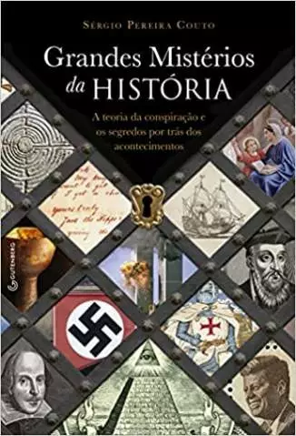 Grandes Mistérios da História  -  Sérgio Pereira Couto