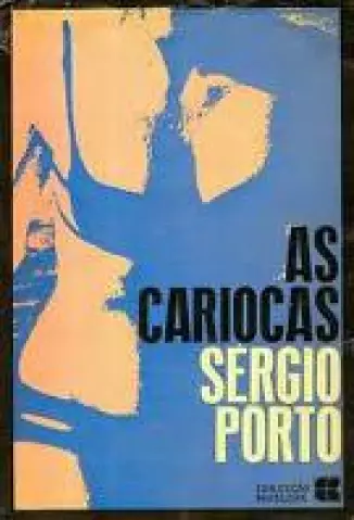 As Cariocas  -  Sérgio Porto