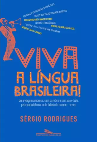 Viva a língua Brasileira  -  Sérgio Rodrigues
