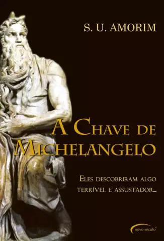 A Chave de Michelangelo   -  Sérgio Ubirajara de Amorim