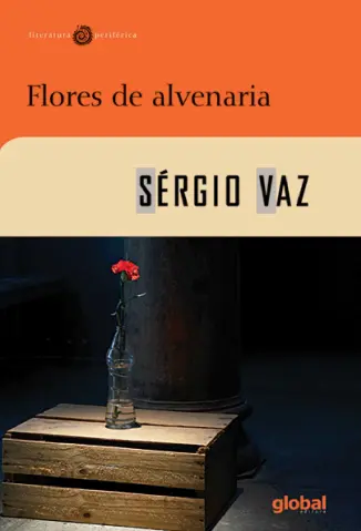 Flores de Alvenaria - Sergio Vaz