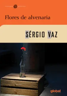 Flores de Alvenaria - Sergio Vaz