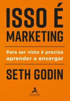 Isso É Marketing - Seth Godin