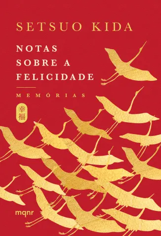 Notas sobre a felicidade - Setsuo Kida