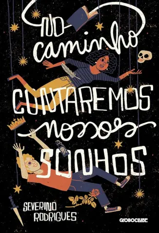No caminho contaremos nossos sonhos - Severino Rodrigues