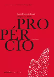 Elegias de Sexto Propércio - Sexto Propércio