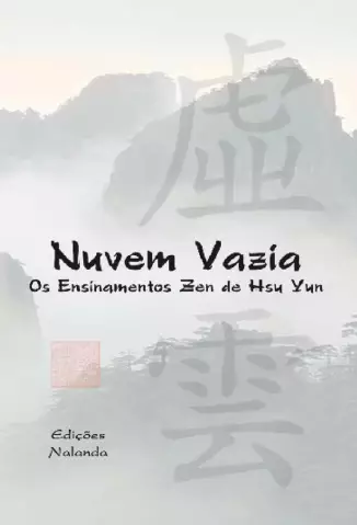 Nuvem Vazia: Os Ensinamentos Zen de Hsü Yun - Shakya, Ven. Jy Din