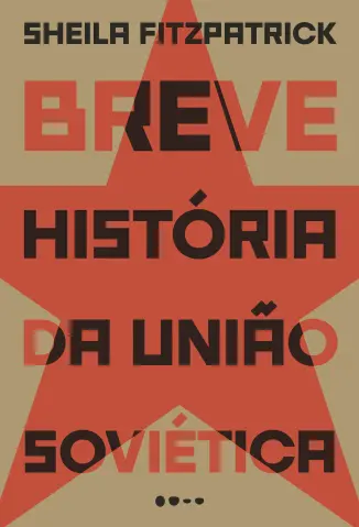 Breve história da União Soviética - Sheila Fitzpatrick