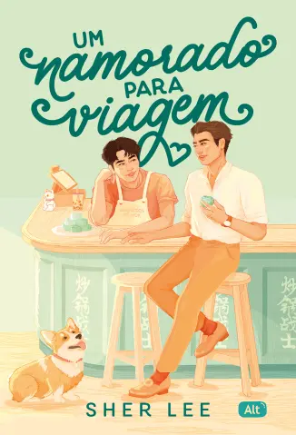 Um namorado para viagem - Sher Lee