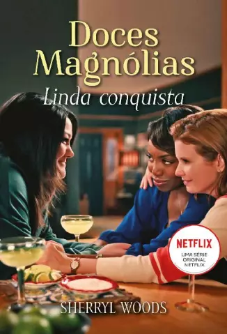 Linda Conquista  -  Doces Magnólias  - Vol.  01  -  Sherryl Woods