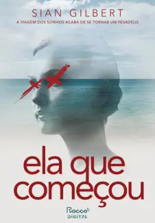 Ela que Comecou - Sian Gilbert