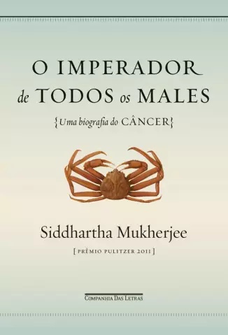 O Imperador de Todos os Males  -  Siddahartha Mukherjee