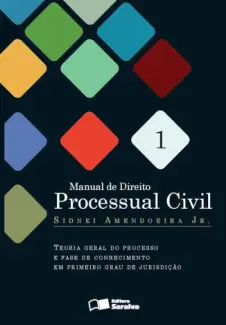 Manual de Direito Processual Civil - Sidnei Amendoeira Jr.