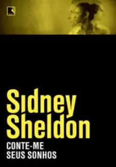 Conte-me seus sonhos  -  Sidney Sheldon
