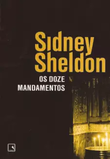 Os Doze Mandamentos  -  Sidney Sheldon