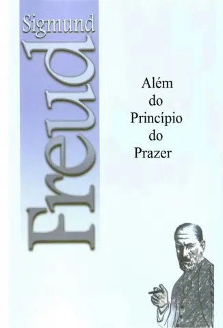 Além do Principio do Prazer - Sigmund Freud