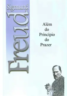 Além do Principio do Prazer - Sigmund Freud