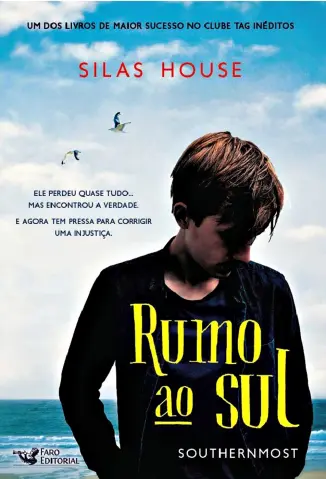 Rumo ao Sul - Silas House