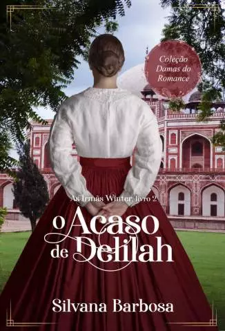 O Acaso de Delilah  -  As Irmãs Winter  - Vol. 2  -  Silvana Barbosa