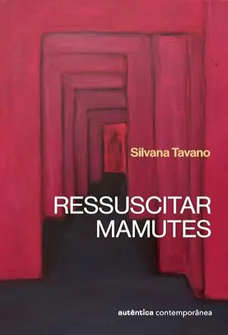 Ressuscitar Mamutes - Silvana Tavano