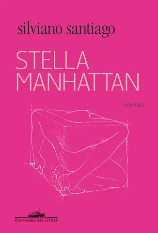 Stella Manhattan - Silviano Santiago