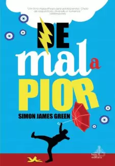 De Mal a Pior  -  Simon James Green