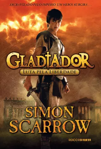 Luta Pela Liberdade  -   Gladiador   - Vol.  1    A Guerra Fria Vitoriana  -  Simon Scarrow