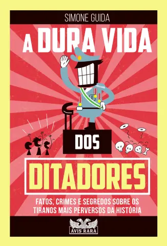 A dura vida dos Ditadores - Simone Guida