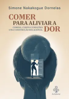 Comer para aliviar a dor - Simone Nakakogue Dornelas