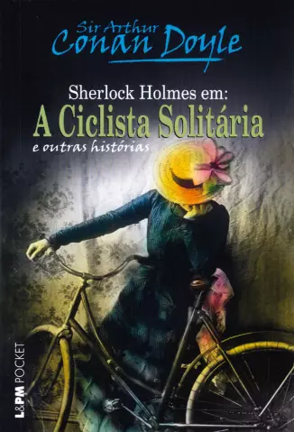 A Ciclista Solitária  -  Sir Arthur Conan Doyle