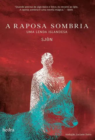 A Raposa Sombria - Sjón