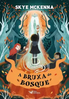 A Bruxa do Bosque - A Bruxa da Floresta Vol. 2 - Skye McKenna